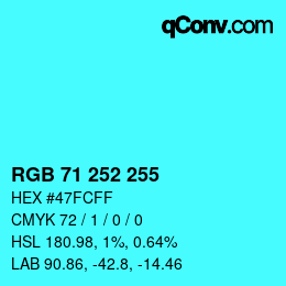 Color code: RGB 71 252 255 | qconv.com