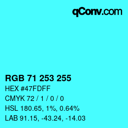 Color code: RGB 71 253 255 | qconv.com