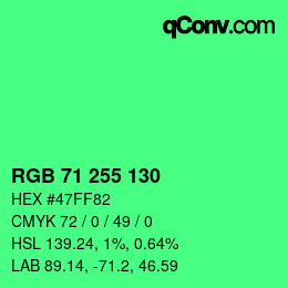 Color code: RGB 71 255 130 | qconv.com