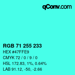 Color code: RGB 71 255 233 | qconv.com