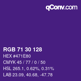颜色代码: RGB 71 30 128 | qconv.com
