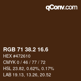 カラーコード: RGB 71 38.2 16.6 | qconv.com