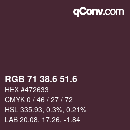 カラーコード: RGB 71 38.6 51.6 | qconv.com