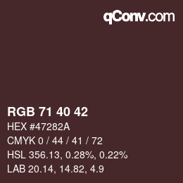 カラーコード: RGB 71 40 42 | qconv.com
