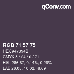 Color code: RGB 71 57 75 | qconv.com