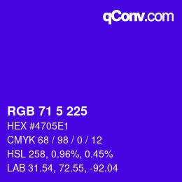 カラーコード: RGB 71 5 225 | qconv.com