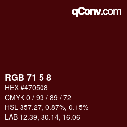 カラーコード: RGB 71 5 8 | qconv.com