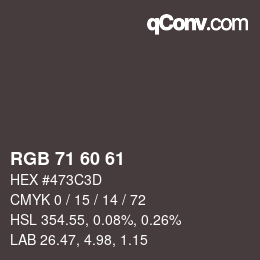 カラーコード: RGB 71 60 61 | qconv.com