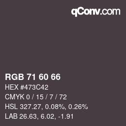 颜色代码: RGB 71 60 66 | qconv.com