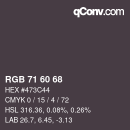 カラーコード: RGB 71 60 68 | qconv.com