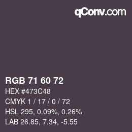 カラーコード: RGB 71 60 72 | qconv.com