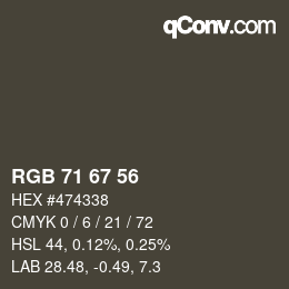 Color code: RGB 71 67 56 | qconv.com
