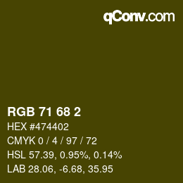 Color code: RGB 71 68 2 | qconv.com