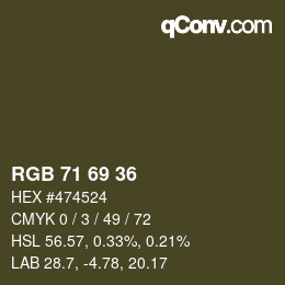 颜色代码: RGB 71 69 36 | qconv.com