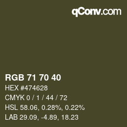 Color code: RGB 71 70 40 | qconv.com