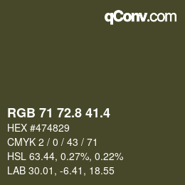 カラーコード: RGB 71 72.8 41.4 | qconv.com