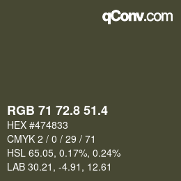 カラーコード: RGB 71 72.8 51.4 | qconv.com