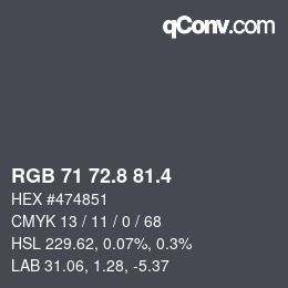 カラーコード: RGB 71 72.8 81.4 | qconv.com