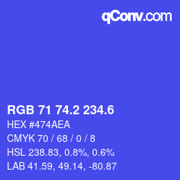 カラーコード: RGB 71 74.2 234.6 | qconv.com