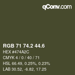 カラーコード: RGB 71 74.2 44.6 | qconv.com