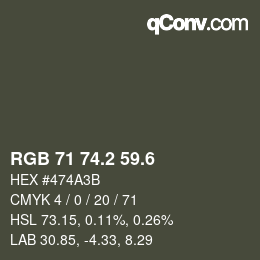 カラーコード: RGB 71 74.2 59.6 | qconv.com