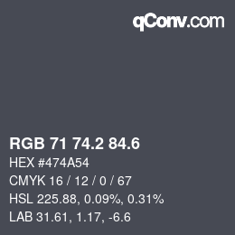 カラーコード: RGB 71 74.2 84.6 | qconv.com
