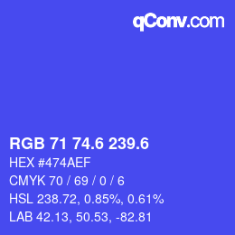 カラーコード: RGB 71 74.6 239.6 | qconv.com