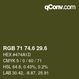 カラーコード: RGB 71 74.6 29.6 | qconv.com