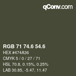 カラーコード: RGB 71 74.6 54.6 | qconv.com