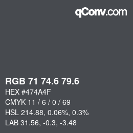 カラーコード: RGB 71 74.6 79.6 | qconv.com