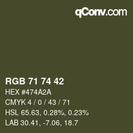 Color code: RGB 71 74 42 | qconv.com