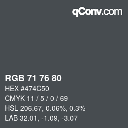 Color code: RGB 71 76 80 | qconv.com