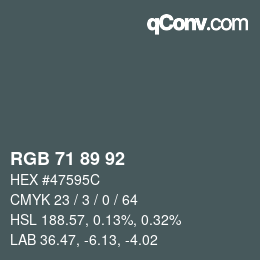 カラーコード: RGB 71 89 92 | qconv.com
