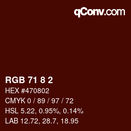 Color code: RGB 71 8 2 | qconv.com
