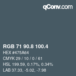 カラーコード: RGB 71 90.8 100.4 | qconv.com