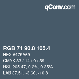カラーコード: RGB 71 90.8 105.4 | qconv.com