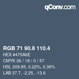 カラーコード: RGB 71 90.8 110.4 | qconv.com