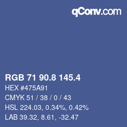 カラーコード: RGB 71 90.8 145.4 | qconv.com