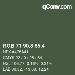 カラーコード: RGB 71 90.8 65.4 | qconv.com