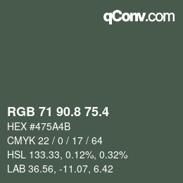 カラーコード: RGB 71 90.8 75.4 | qconv.com