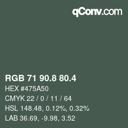 カラーコード: RGB 71 90.8 80.4 | qconv.com