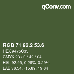 カラーコード: RGB 71 92.2 53.6 | qconv.com
