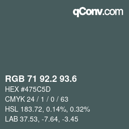 カラーコード: RGB 71 92.2 93.6 | qconv.com