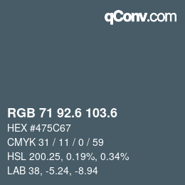 カラーコード: RGB 71 92.6 103.6 | qconv.com