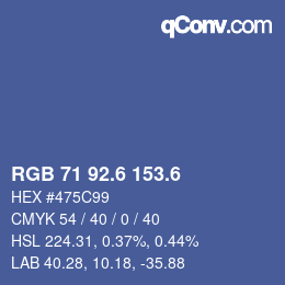 カラーコード: RGB 71 92.6 153.6 | qconv.com