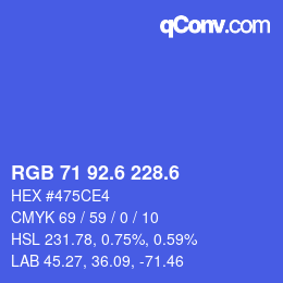 カラーコード: RGB 71 92.6 228.6 | qconv.com