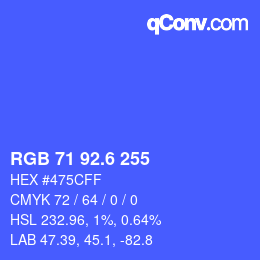 カラーコード: RGB 71 92.6 255 | qconv.com