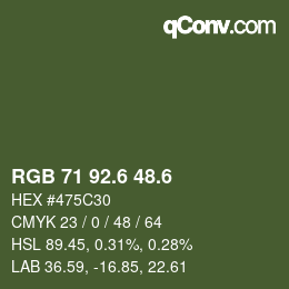 カラーコード: RGB 71 92.6 48.6 | qconv.com