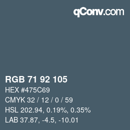 カラーコード: RGB 71 92 105 | qconv.com