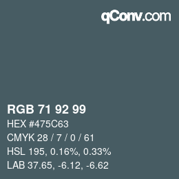 Color code: RGB 71 92 99 | qconv.com